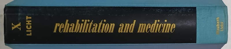 REHABILITATION AND MEDICINE , edited by SIDNEY LICHT , 1968