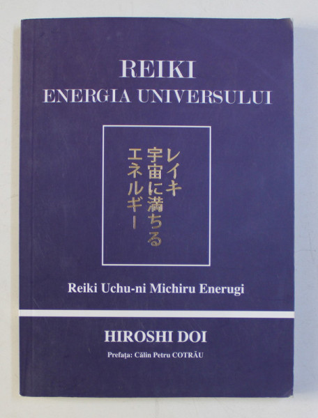 REIKI , ENERGIA UNIVERSULUI de HIROSHI DOI , 2010