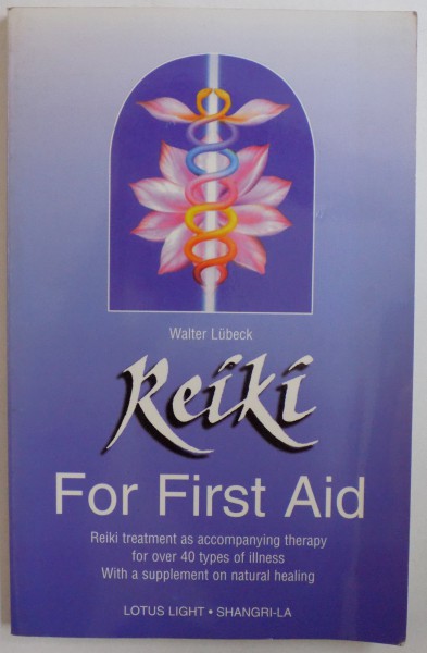 REIKI FOR FIRST AID by WALTER LUBECK , 1995