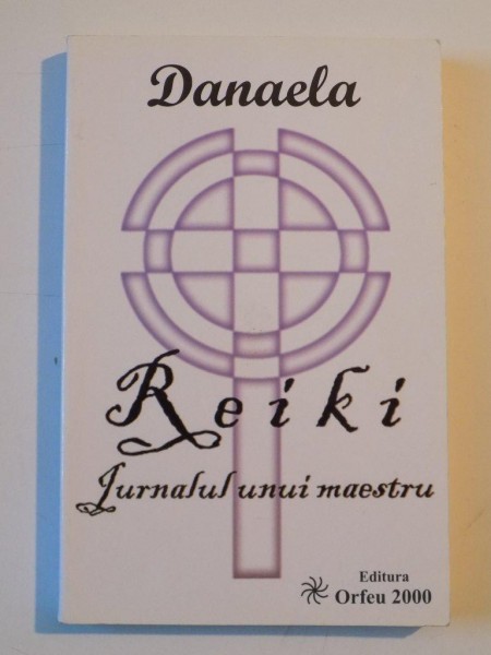 REIKI , JURNALUL UNUI MAESTRU de DANAELA 2000 , PREZINTA SUBLINIERI