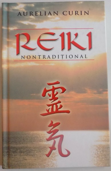 REIKI NONTRADITIONAL de AURELIAN CURIN , 2007