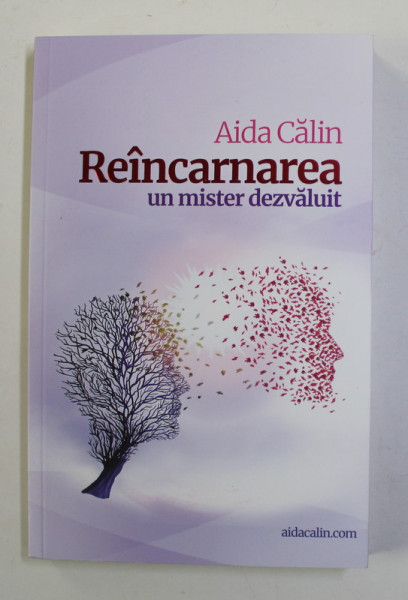 REINCARNAREA , UN MISTER DEZVALUIT de AIDA CALIN , 2021