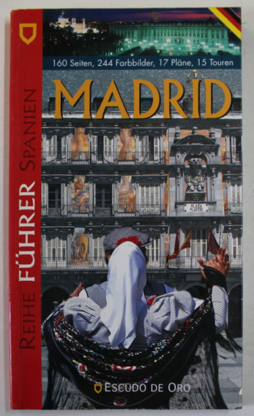 REISEFUHRER MADRID , GHID DE CALATORIE IN LB. GERMANA , ANII '2000