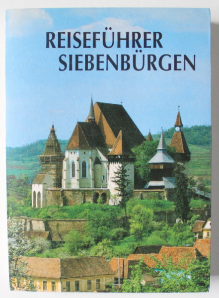 REISEFUHRER SIEBENBURGEN ( TRANSILVANIA , GHID DE CALATORIE  ) , TEXT IN LIMBA GERMANA , 1993