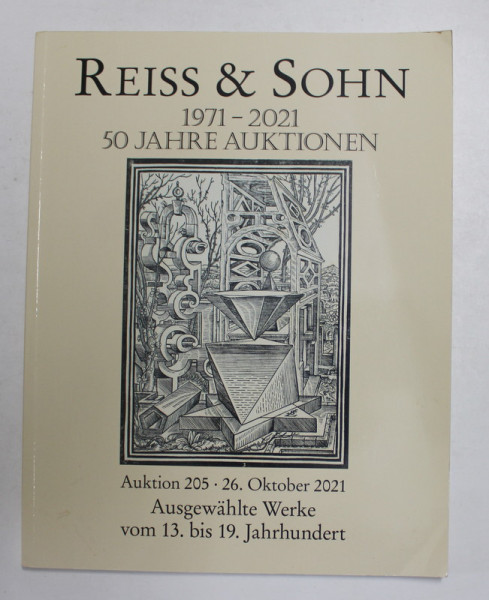 REISS and SOHN 1971 - 2021 , 5O JAHRE AUKTIONEN , CATALOG DE LICITATIE , 2021