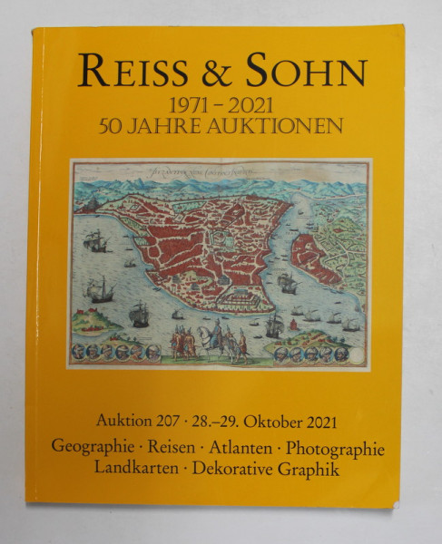 REISS and SOHN  , AUKTION 207 - GEOGRAPHIE , REISEN ...DEKORATIVE GRAPHIK , CATALOG DE LICITATIE , OKTOBER 2021