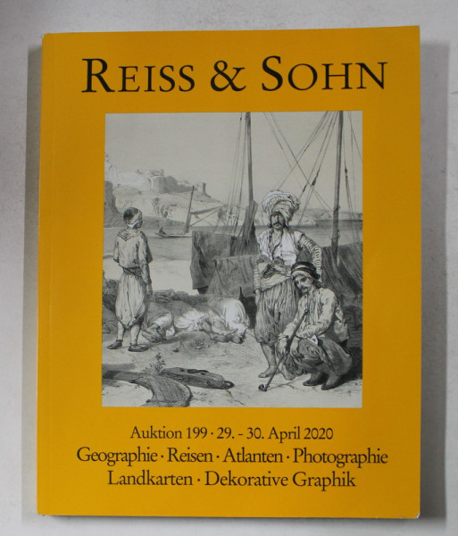 REISS and SOHN - AUKTION , GEOGRAPHIE , REISEN , ATLANTEN ...DEKORATIVE GRAPHIK , APRIL 2020 , CATALOG DE LICITATIE