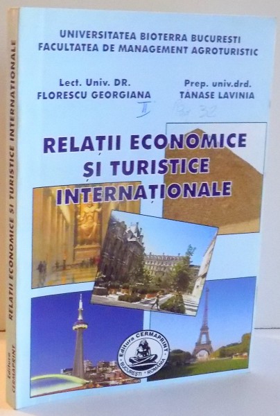 RELATII ECONOMICE SI TURISTICE INTERNATIONALE de FLORESCU GEORGIANA, TANASE LAVINIA , 2006