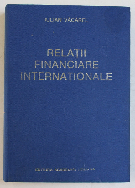 RELATII FINANCIARE INTERNATIONALE de IULIAN VACAREL , 1995