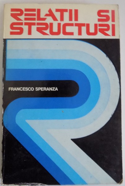 RELATII SI STRUCTURI de FRANCESCO SPERANZA , 1975