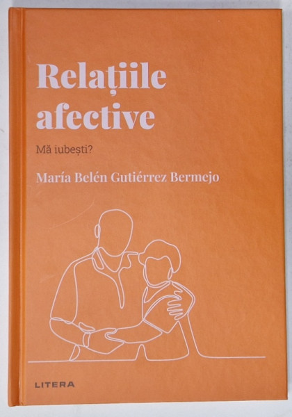RELATIILE AFECTIVE de MARIA BELEN GUTIERREZ BERMEJO , 2022
