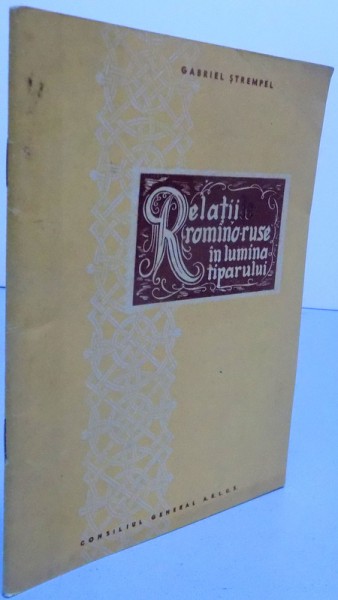 RELATIILE ROMANO-RUSE IN LUMINA TIPARULUI , 1956