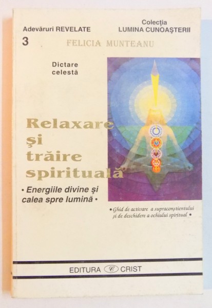 RELAXARE SI TRAIRE SPIRITUALA de FELICIA MUNTEANU , 1998