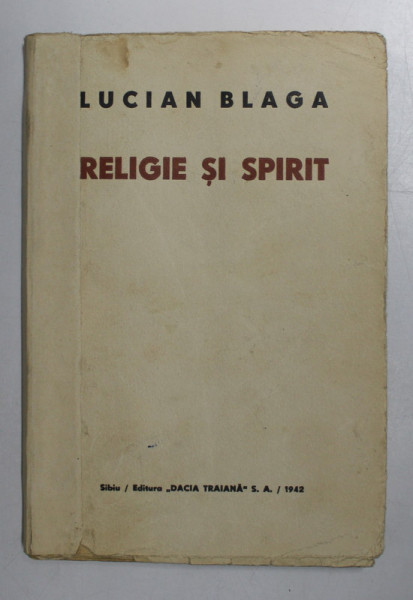 RELIGIE SI SPIRIT de LUCIAN BLAGA , 1942