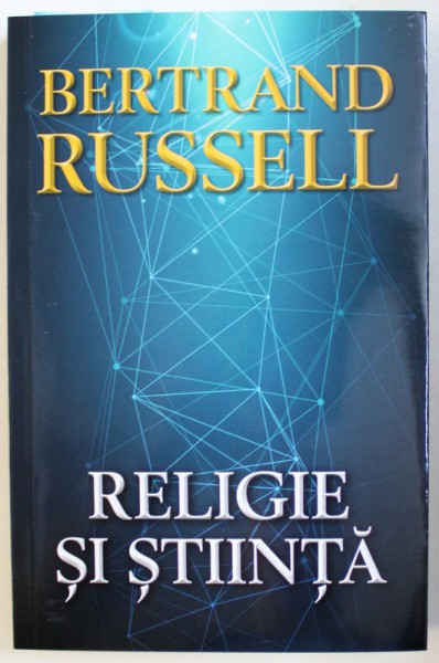 RELIGIE SI STIINTA de BERTRAND  RUSSELL , 2018