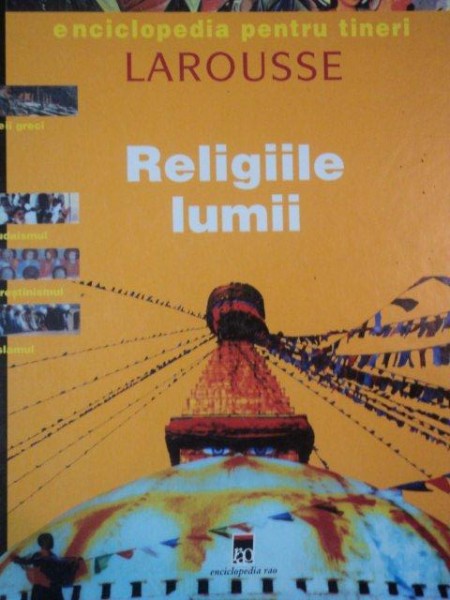 LAROUSSE - RELIGIILE LUMII , 2001