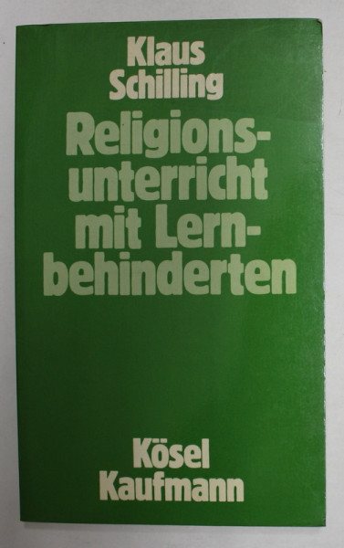 RELIGIONSUNTERRICHT MIT LERNBEHINDERTEN von KLAUS SCHILLING , 1983