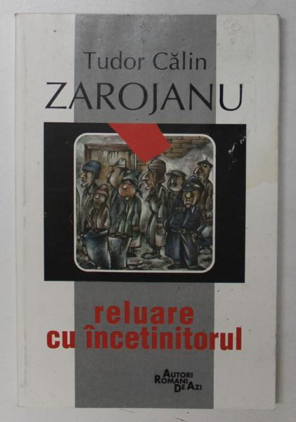 RELUARE CU INCETINITORUL de TUDOR CALIN ZAROJANU , 1997