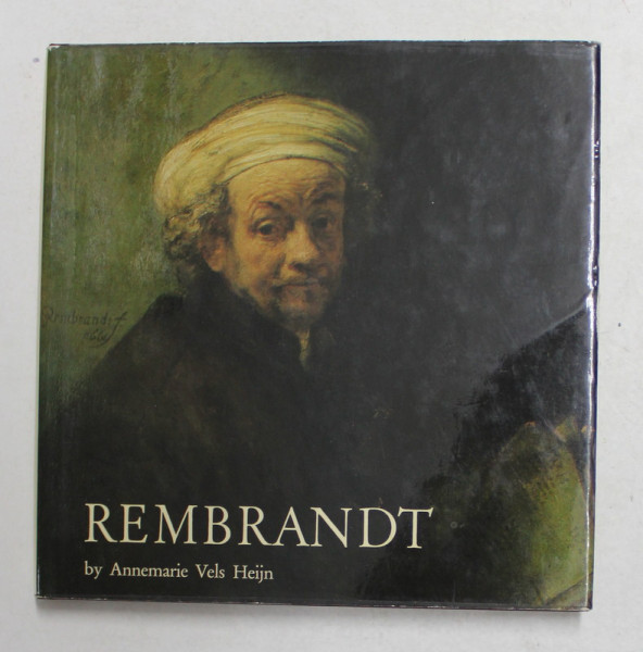 REMBRANDT by ANNEMARIE VELS HEIJN , WHIT 60 COLOURS ILLUSTRATIONS , 1981