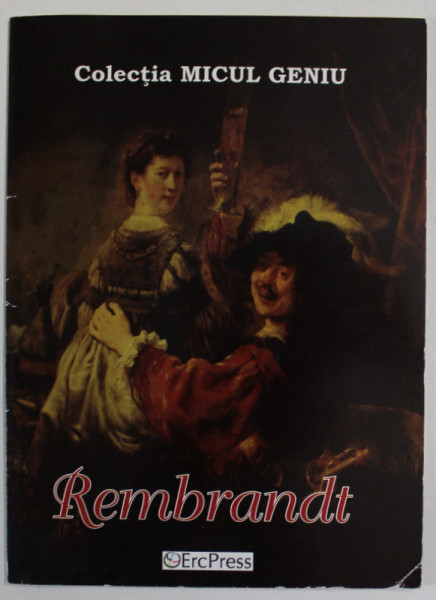 REMBRANDT , COLECTIA '' MICUL GENIU '' , 2008