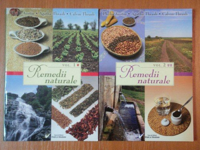 REMEDII NATURALE de PHYLIS AUSTIN, AGATHA THRASH SI CALVIN THRASH  VOL.I-II
