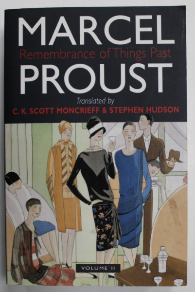 REMEMBRANCE OF THINGS PAST by MARCEL PROUST , VOLUME TWO , 2006