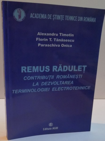 REMUS RADULET , CONTRIBUTII ROMANESTI LA DEZVOLTAREA TERMINOLOGIEI ELECTROTEHNICE , 2006