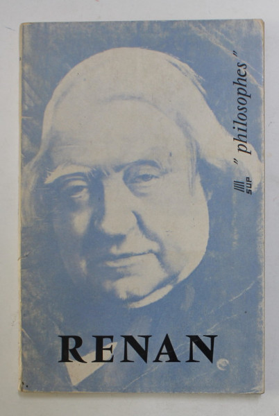 RENAN par HENRI PEYRE , 1969, COLLECTION '' PHILOSOPHES ''