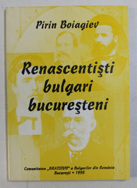 RENASCENTISTI BULGARI BUCURESTENI de PIRIN BOIAGIEV , 1998