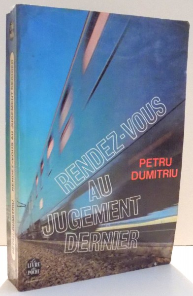 RENDEZ-VOUS AU JUGEMENT DERNIER par PETRU DUMITRIU , 1961