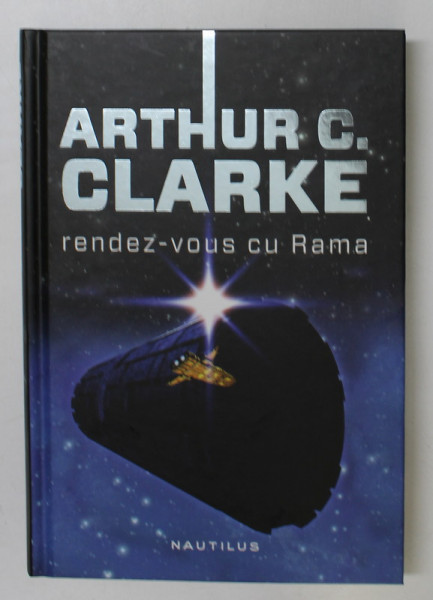 RENDEZ - VOUS CU RAMA de ARTHUR C. CLARKE , 2012 *EDITIE CARTONATA