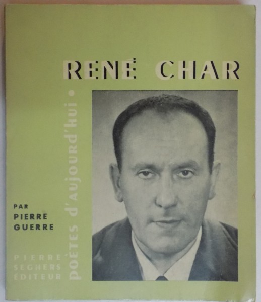 RENE CHAR PRESENTATION par PIERRE GUERRE , 1961