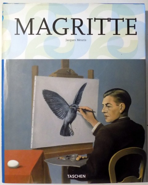 RENE MAGRITTE  1898 - 1967 par JAQUES MEURIS , 2007