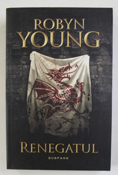 RENEGATUL de ROBYN YOUNG , 2017