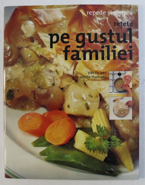 REPEDE SI SIMPLU - RETETE PE GUSTUL FAMILIEI , 2005