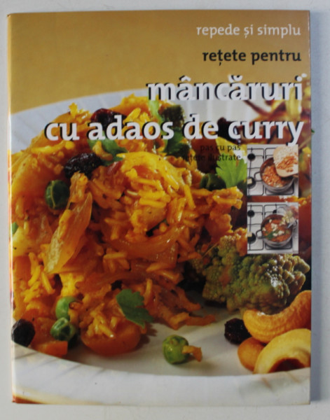 REPEDE SI SIMPLU - RETETE PENTRU MANCARURI CU ADAOS DE CURRY , 2006