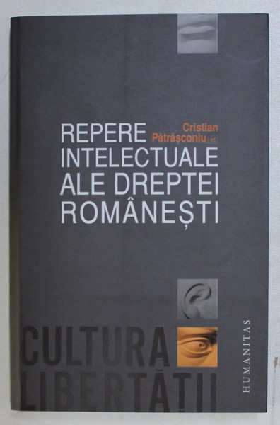REPERE INTELECTUALE ALE DREPTEI ROMANESTI de  CRISTIAN  PATRASCONIU