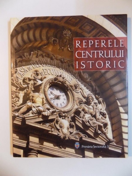 REPERELE CENTRULUI ISTORIC