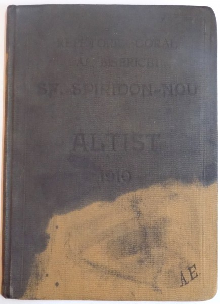REPERTORIU CORAL AL BISERICEI SF. SPIRIDON - NOU, ALTIST, 1910