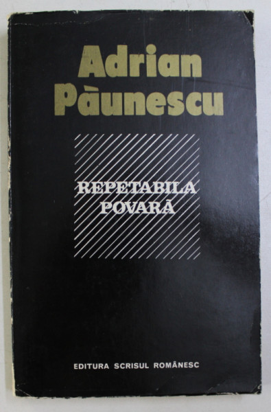 REPETABILA POVARA de ADRIAN PAUNESCU , 1974 * PRIMA EDITIE