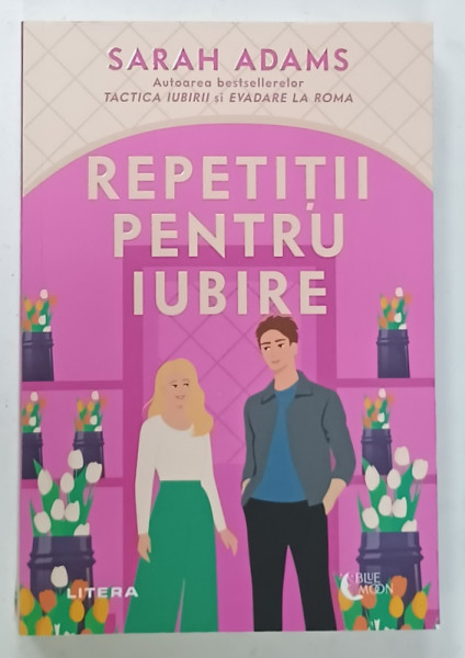 REPETITII PENTRU IUBIRE de SARAH ADAMS , 2024