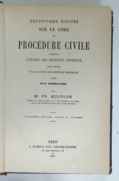 REPETITIONS ECRITES SUR LE CODE DE PROCEDURE CIVILE par M. FR. MOURLON , 1867