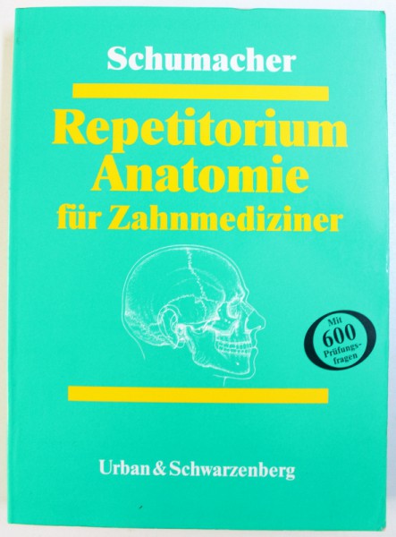 REPETITORIUM ANATOMIE FUR ZAHNMEDIZINER  von GERT - HORST SCHUMACHER , 1996