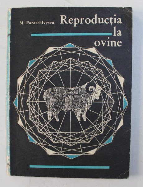 REPRODUCTIA LA OVINE de MARCEL PARASCHIVESCU , 1969