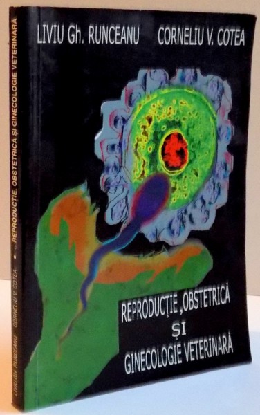 REPRODUCTIE, OBSTETRICA SI GINECOLOGIE VETERINARA , 2001