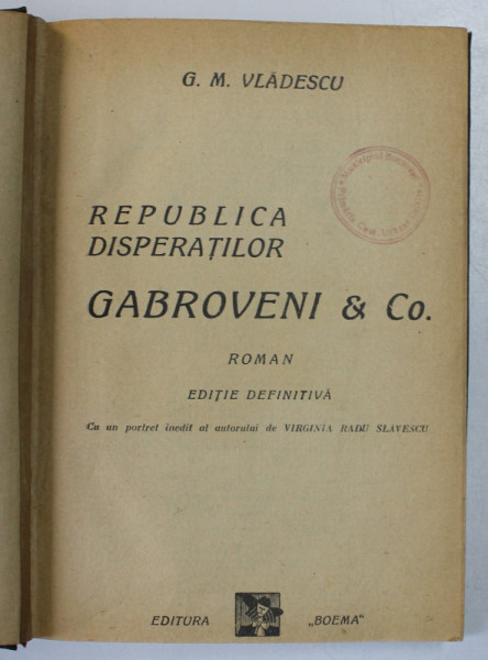 REPUBLICA DISPERATILOR , GABROVENI  &amp; CO , ED. DEFINITIVA de G. M. VLADESCU