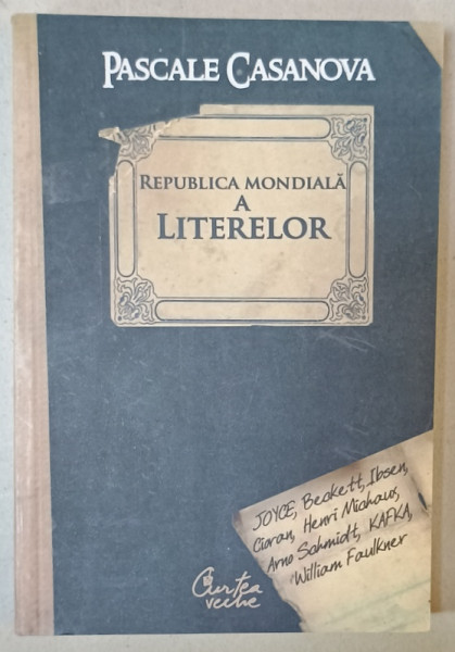 REPUBLICA MONDIALA A LITERELOR de PASCALE CASANOVA , 2007