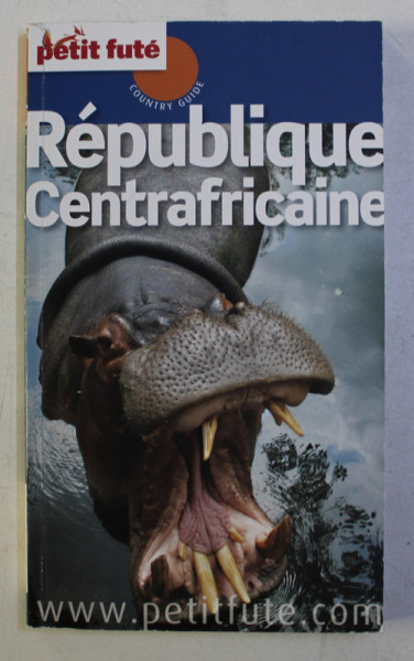 REPUBLIQUE CENTRAFRICAINE - COUNTRY GUIDE , 2012