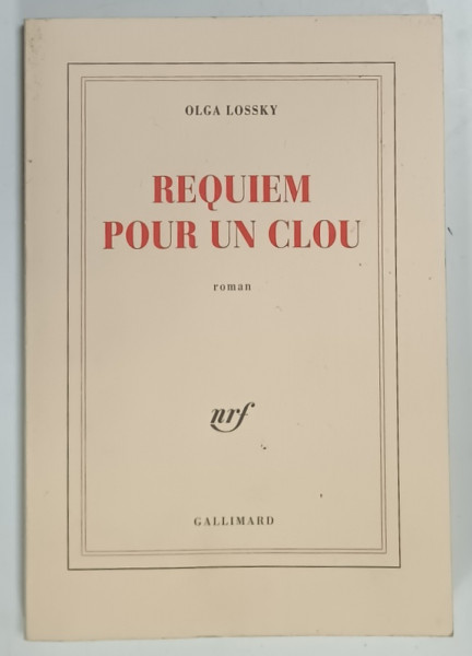 REQUIEM POUR UN CLOU , roman par OLGA  LOSSKY , 2004