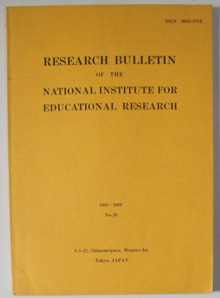 RESEARCH BULLETIN OF THE NATIONAL INSTITUTE FOR EDUCATIONAL RESEARCH , NO. 26 , 1988- 1989